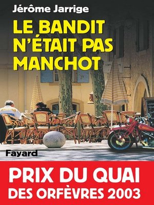 cover image of Le Bandit n'était pas manchot